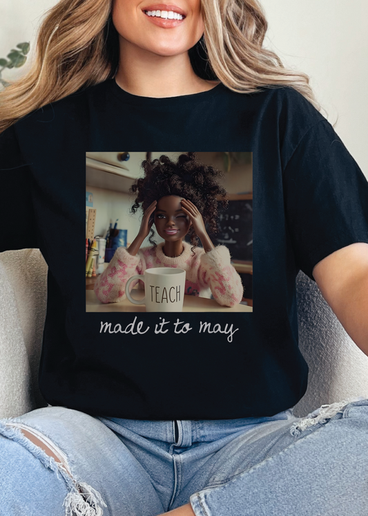 Made it to May Barbie Tee