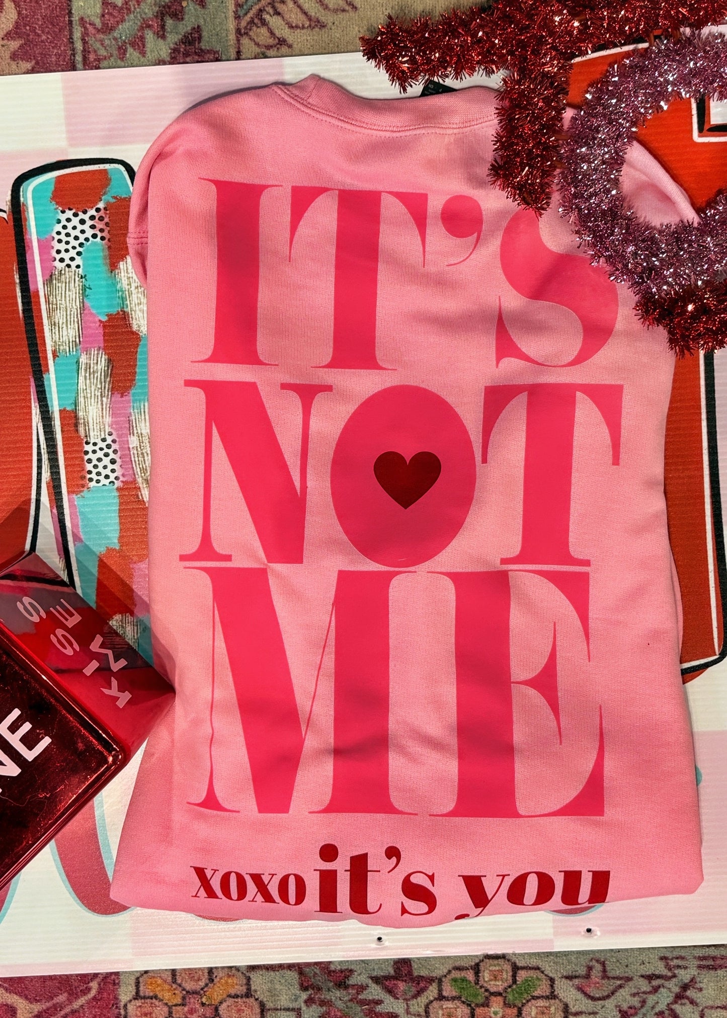 It's Not Me It's You Crewneck