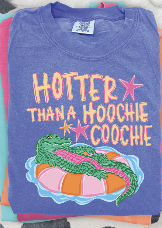 Hotter Than A Hoochie Coochie Gator Comfort Color