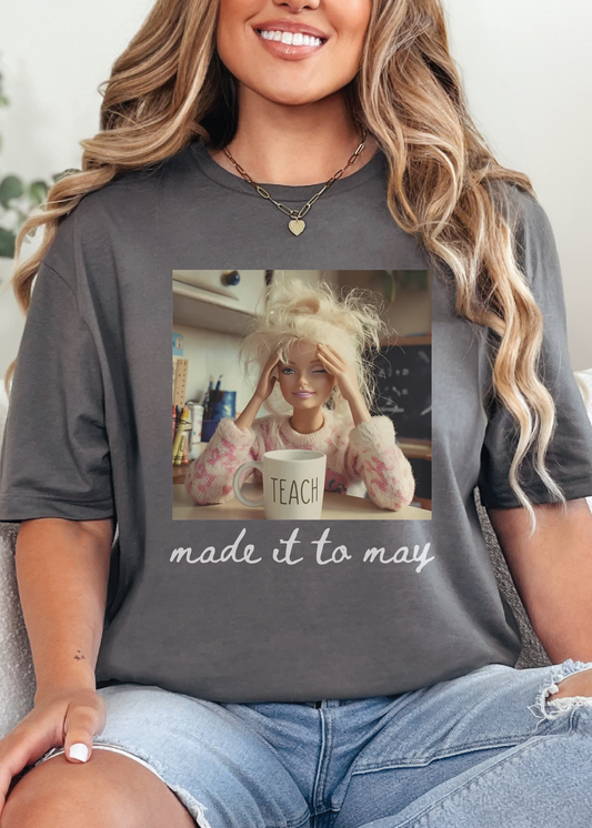 Made it to May Barbie Tee