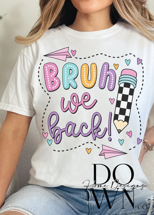 Bruh We Back graphic tee