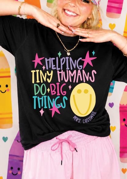 Helping Tiny Humans Name  Tee