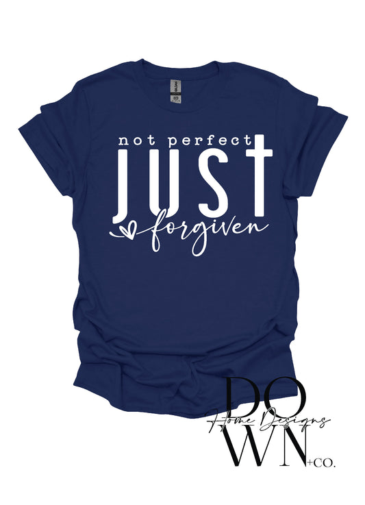 Not Perfect Just Forgiven Tee