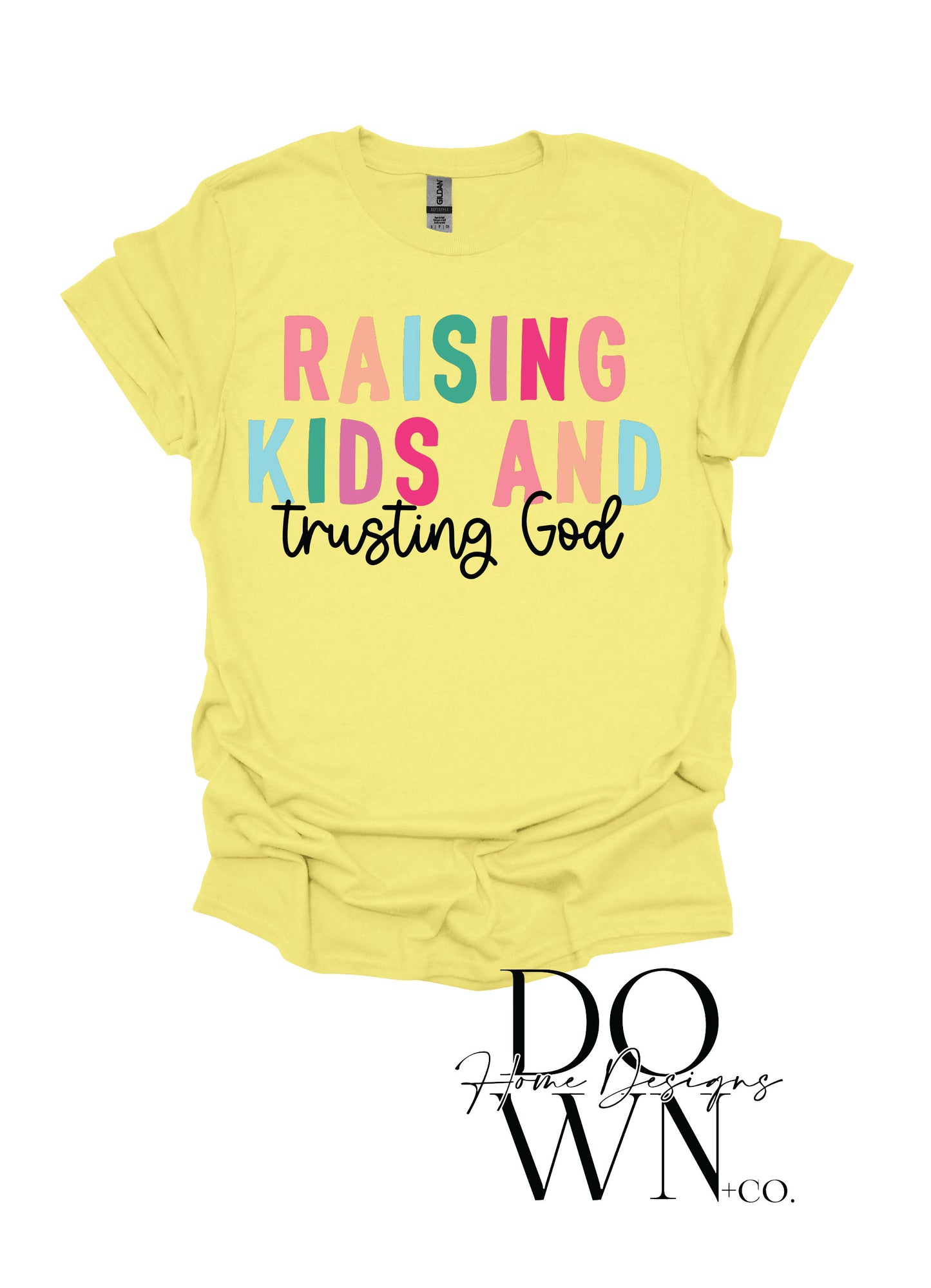 Raising Kids & Trusting God Tee