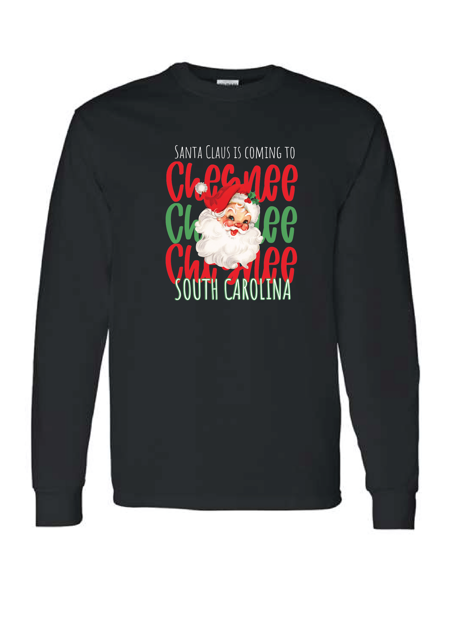 Santa Clause is Coming To Chesnee Long Sleeves