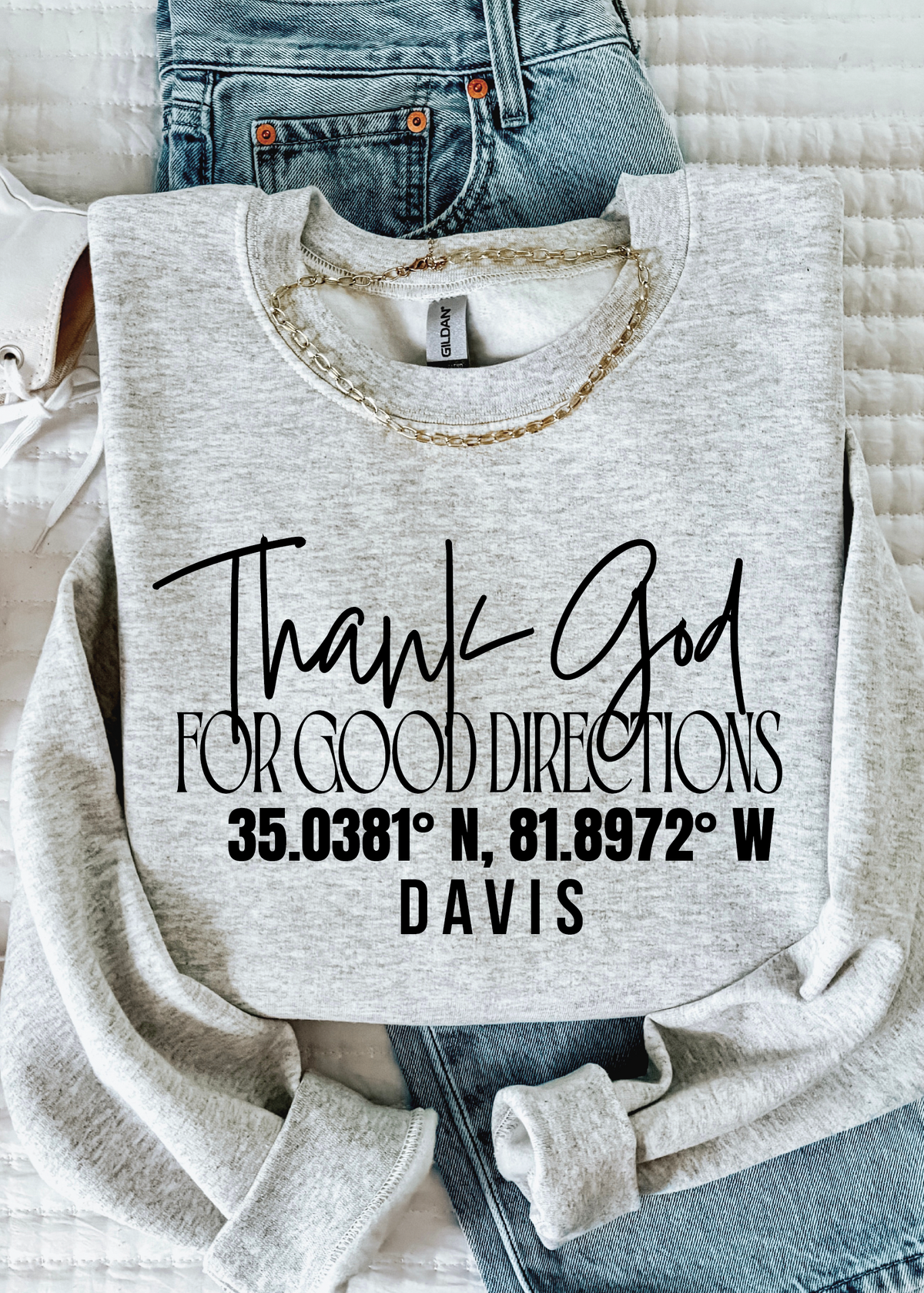 Thank God For Good Directions Sweatshirt