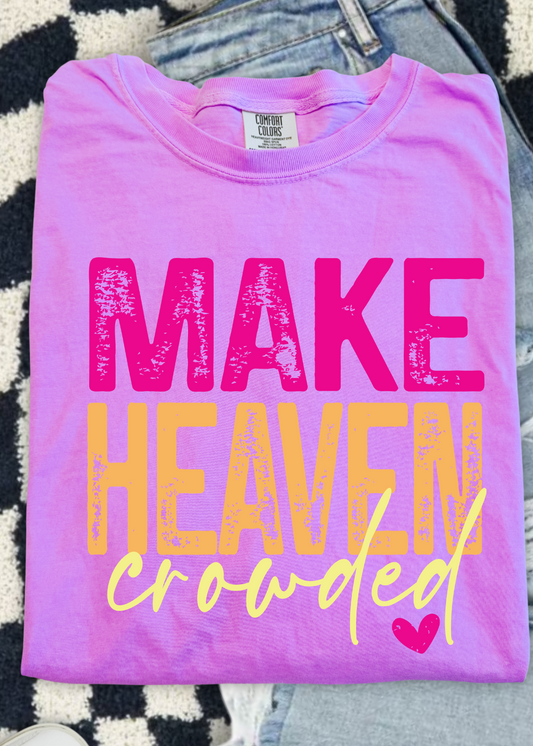 MAKE HEAVEN CROWDED COMFORT COLOR