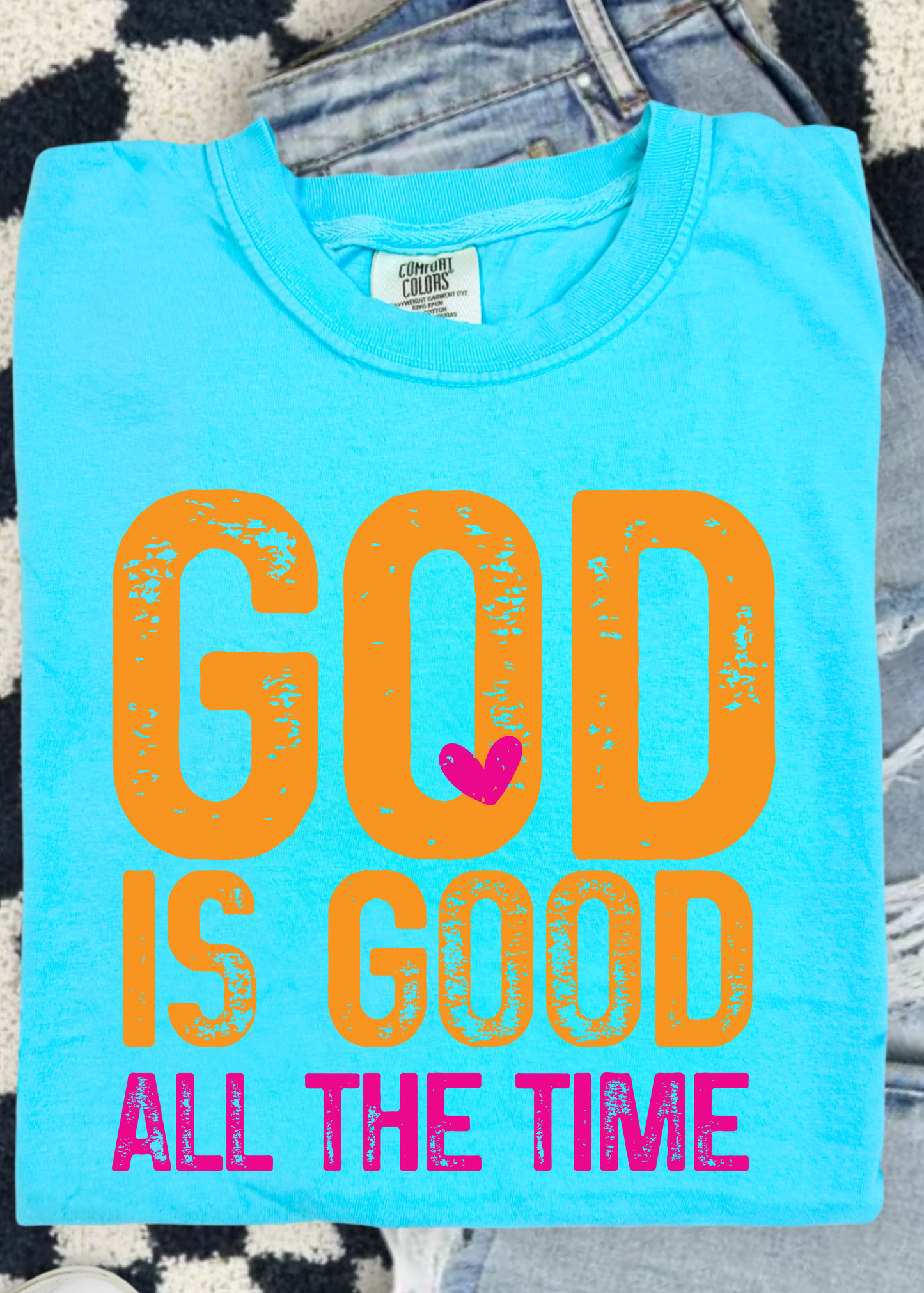 GOD IS GOOD COMFORT COLOR