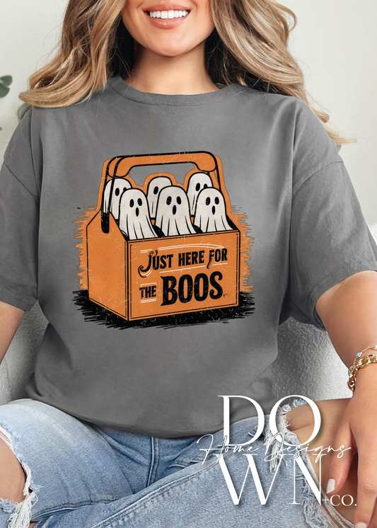 Here for the Boos Tee