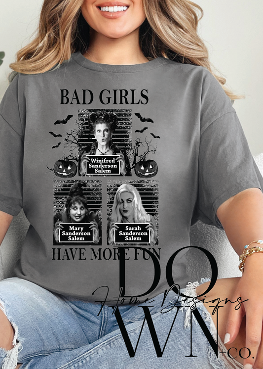 Bad Girls Have More Spooky Fun Tee