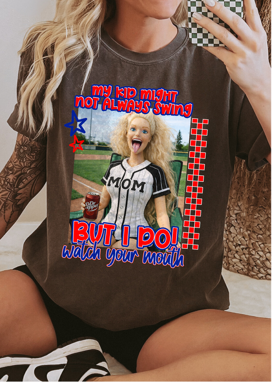 My Kid Might Not Swing Comfort Color