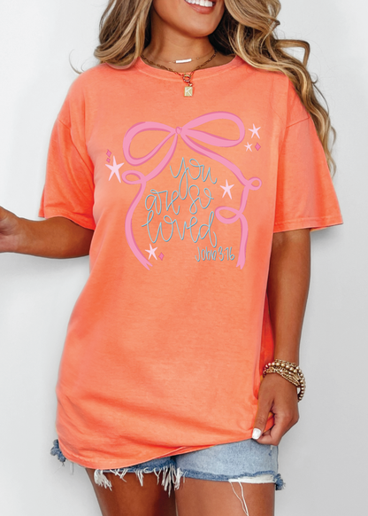 You Are So Loved Comfort Color Tee