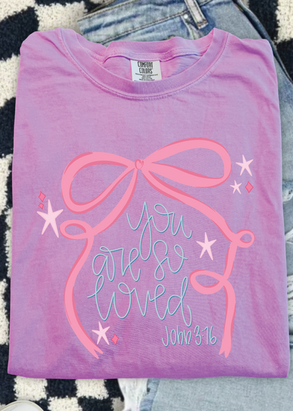 You Are So Loved Comfort Color Tee