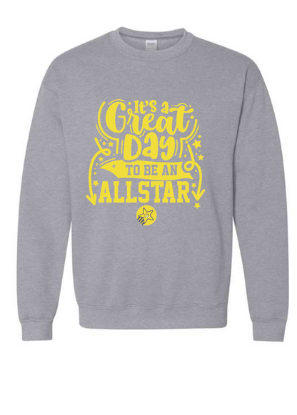 Great Day to be a Star Sweatshirt