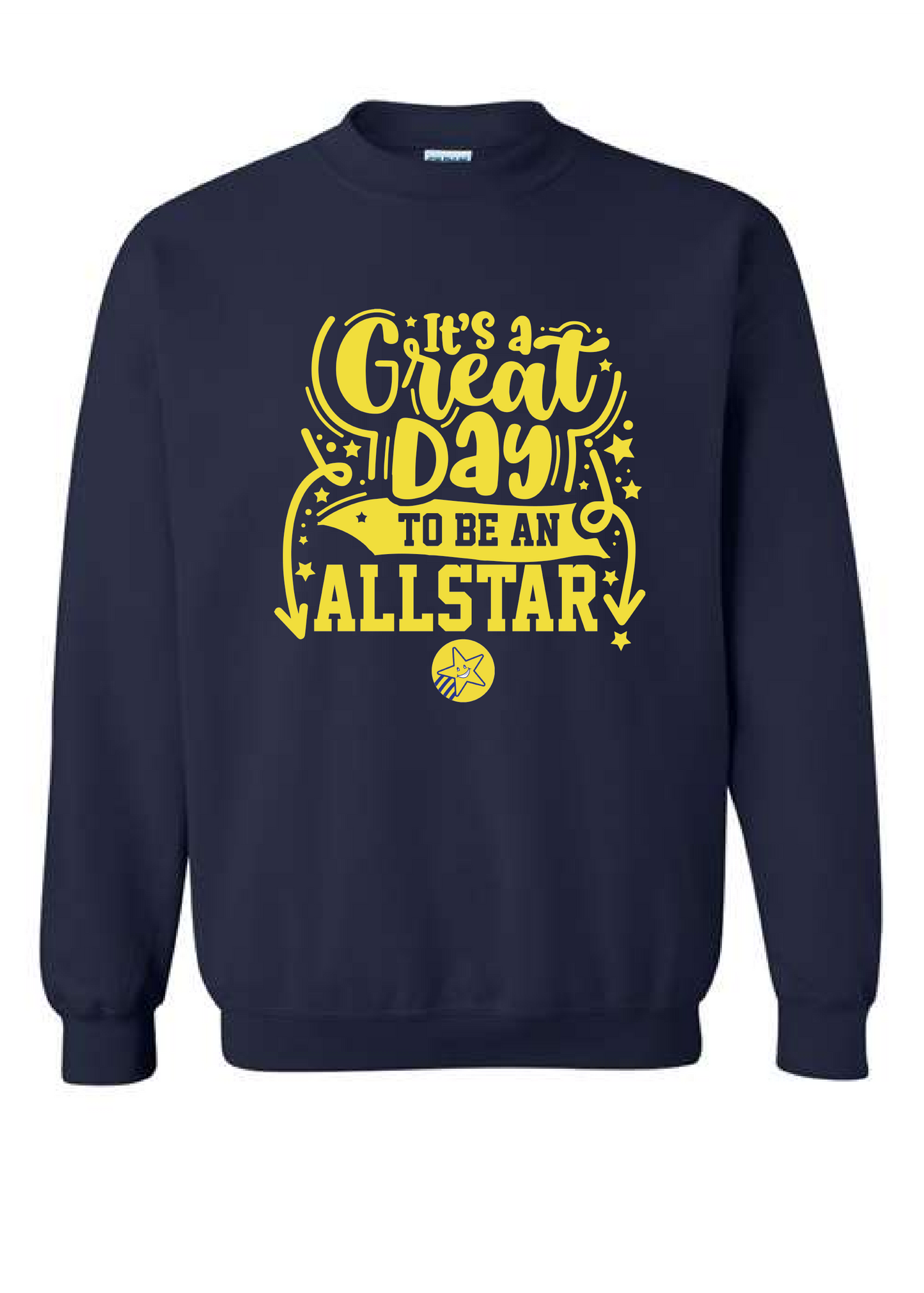 Great Day to be a Star Sweatshirt