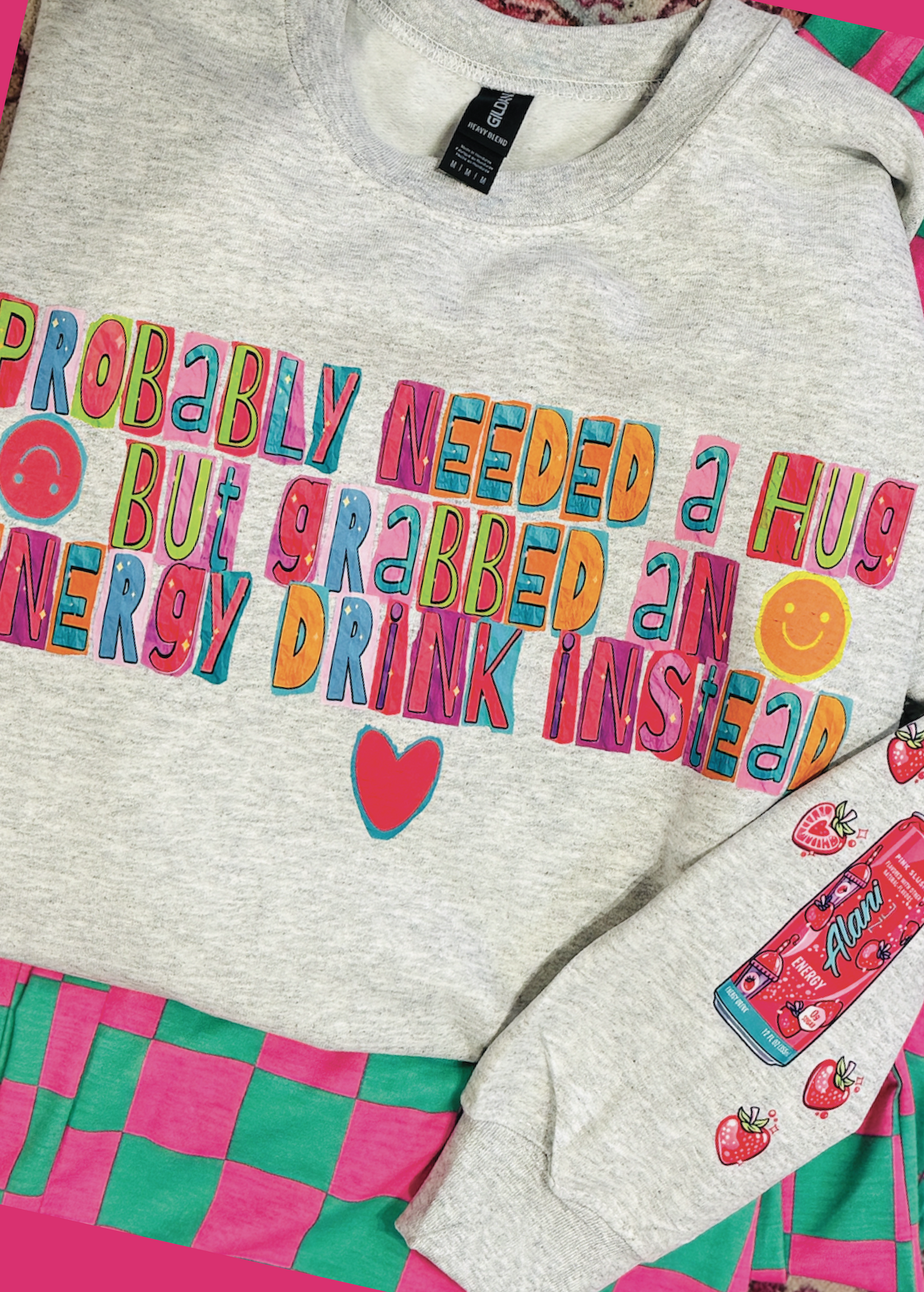 Probably needed a hug sweatshirt