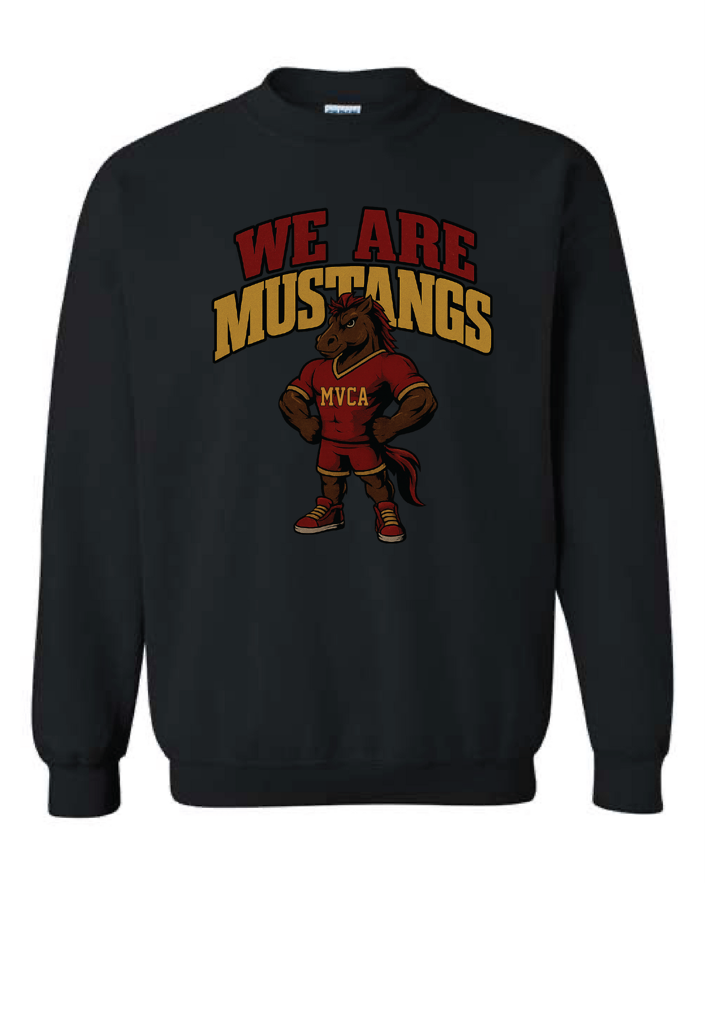 MVCA We are Mustangs Sweatshirt
