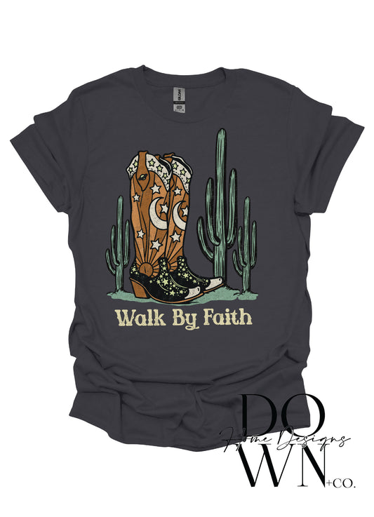 Walk By Faith Boots Tee