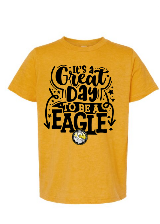 Great Day to be an Eagle YOUTH Tee